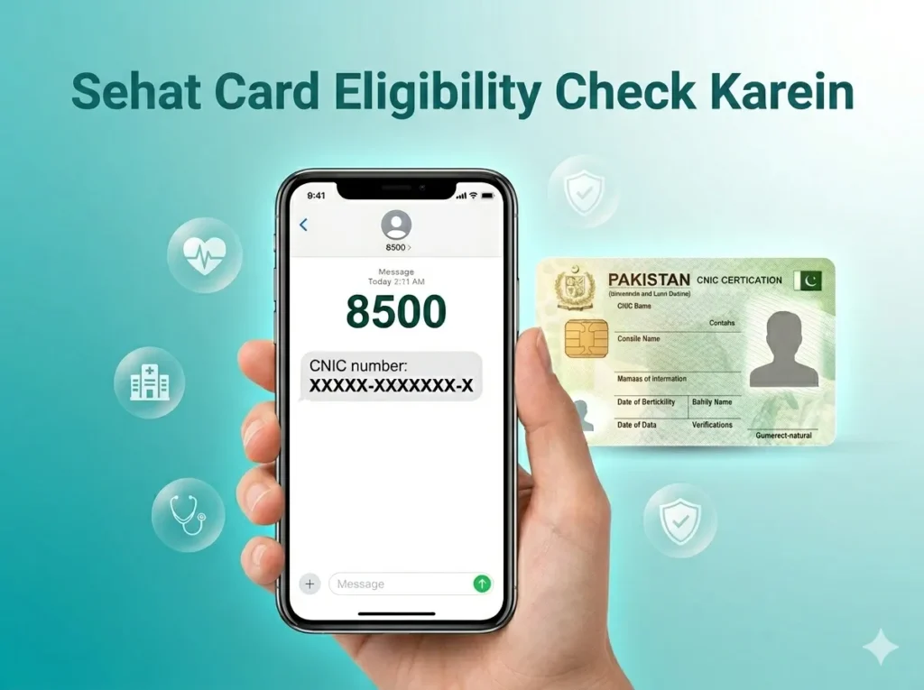 sehat card eligibility check cnic sms 8500 online official website pakistan